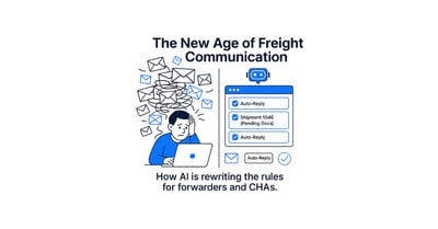 The New Age of Freight Communication: How AI Is Rewriting the Rules for Forwarders and CHAs